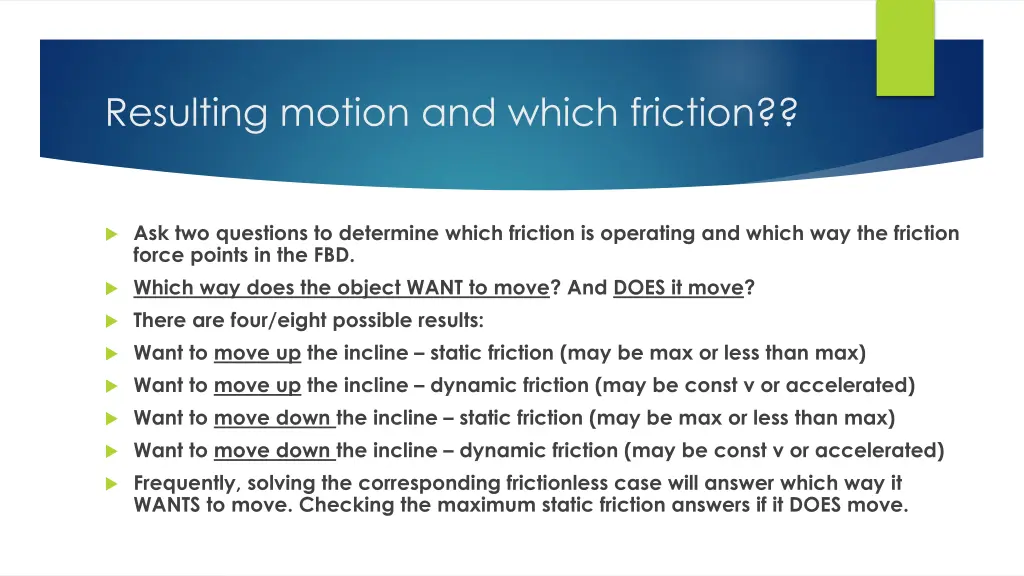 resulting motion and which friction
