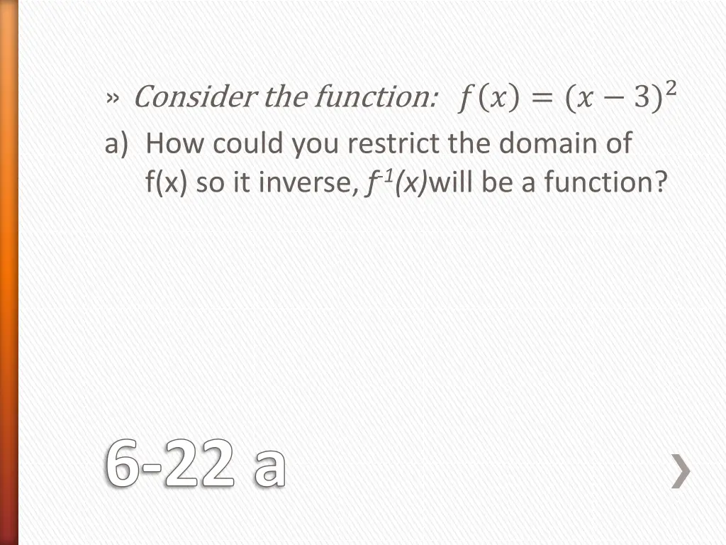 consider the function 3 2 a how could
