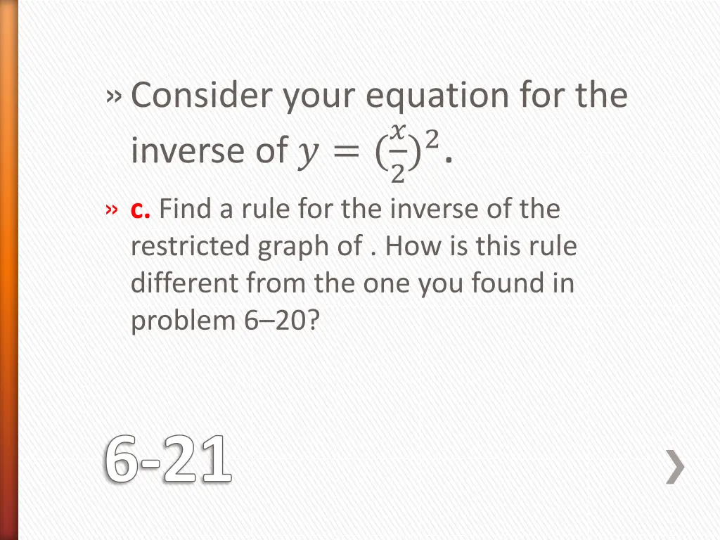 consider your equation for the inverse of