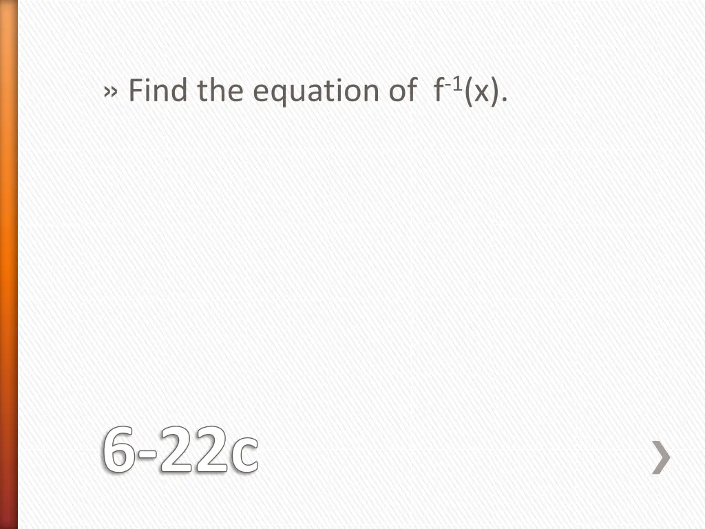 find the equation of f 1 x