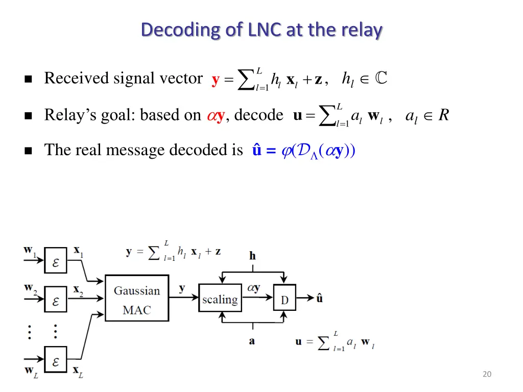 decoding of lnc at the relay