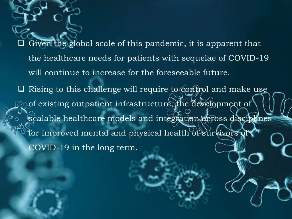 given the global scale of this pandemic