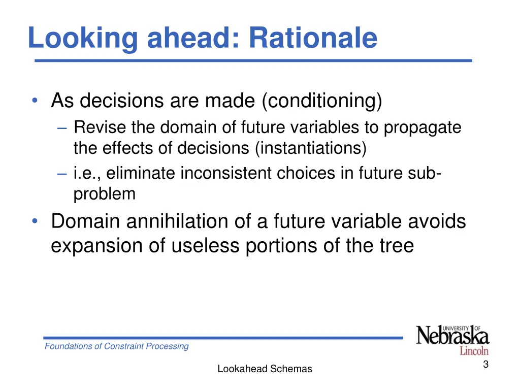 looking ahead rationale
