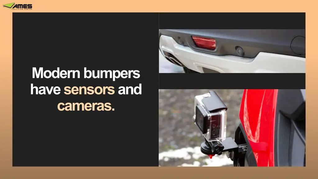 modern bumpers have sensors and cameras