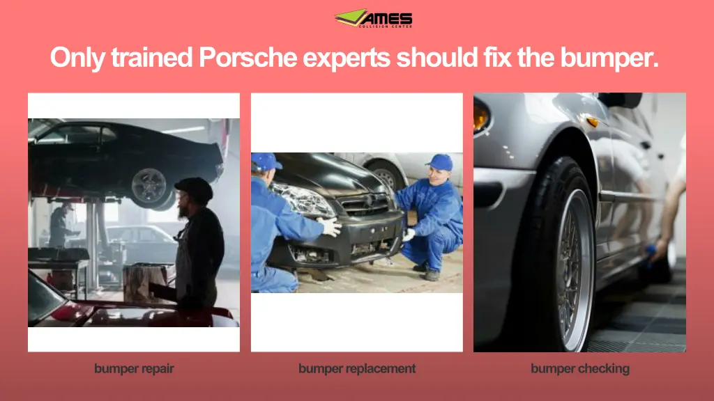 only trained porsche experts should fix the bumper