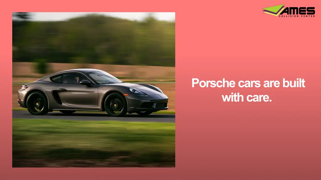 porsche cars are built with care