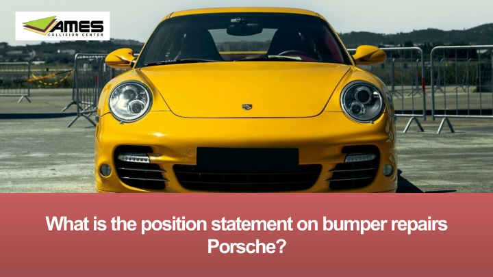 what is the position statement on bumper repairs