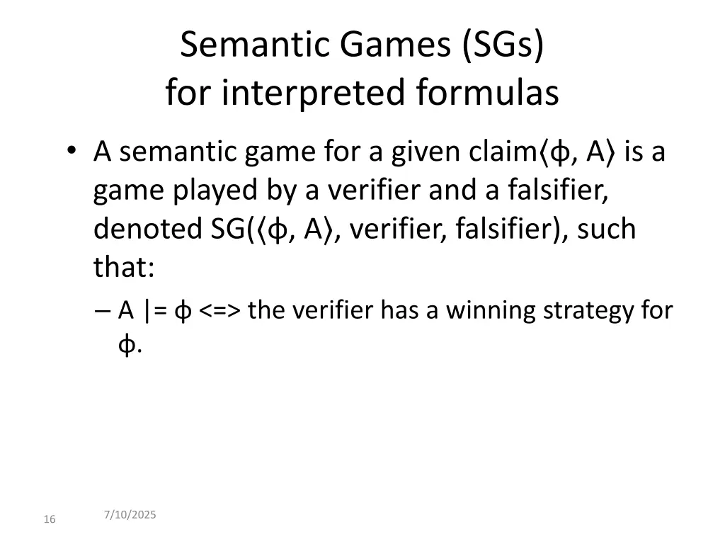 semantic games sgs for interpreted formulas