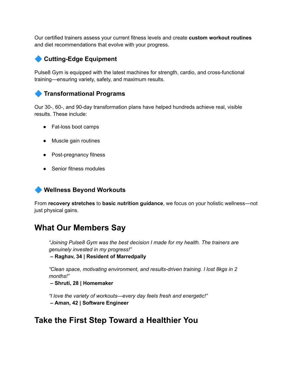 our certified trainers assess your current