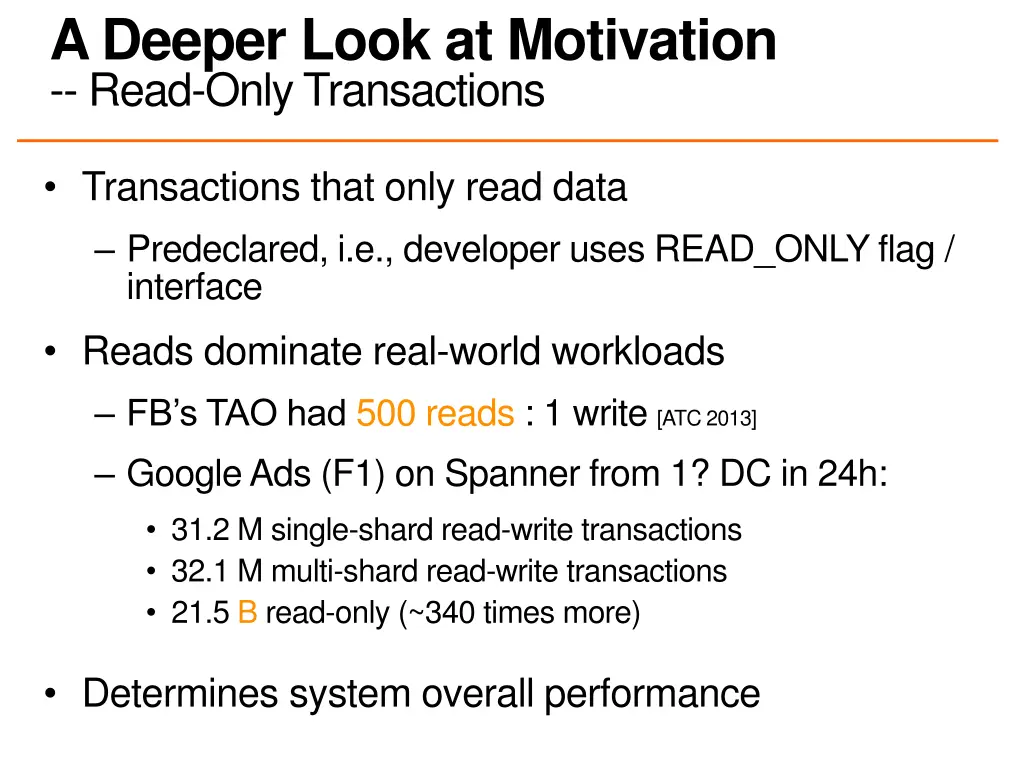 a deeper look at motivation read only transactions