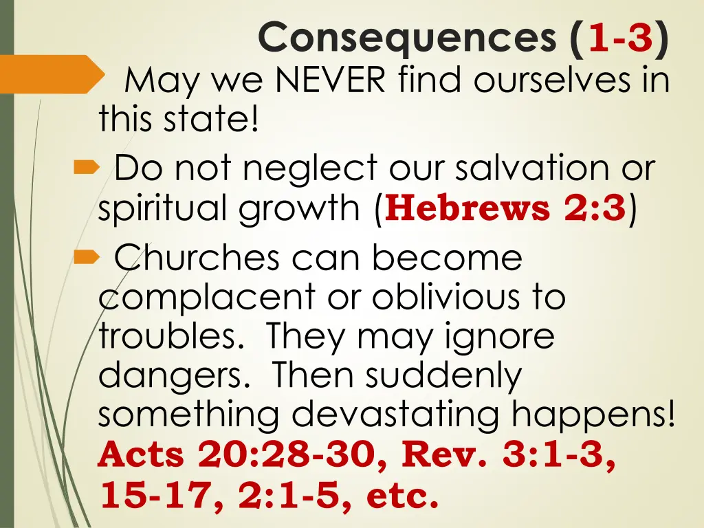 consequences 1 3 may we never find ourselves