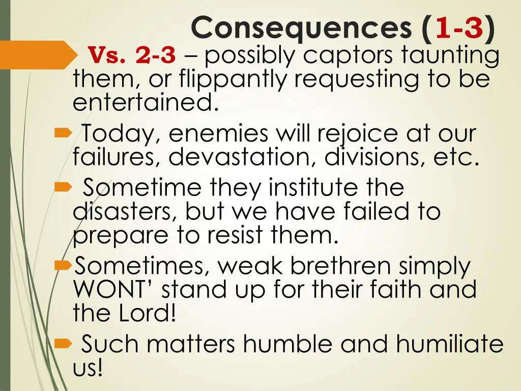 consequences 1 3 vs 2 3 possibly captors taunting