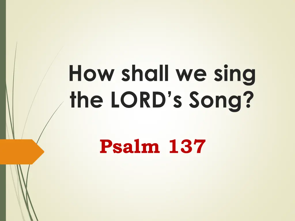 how shall we sing the lord s song
