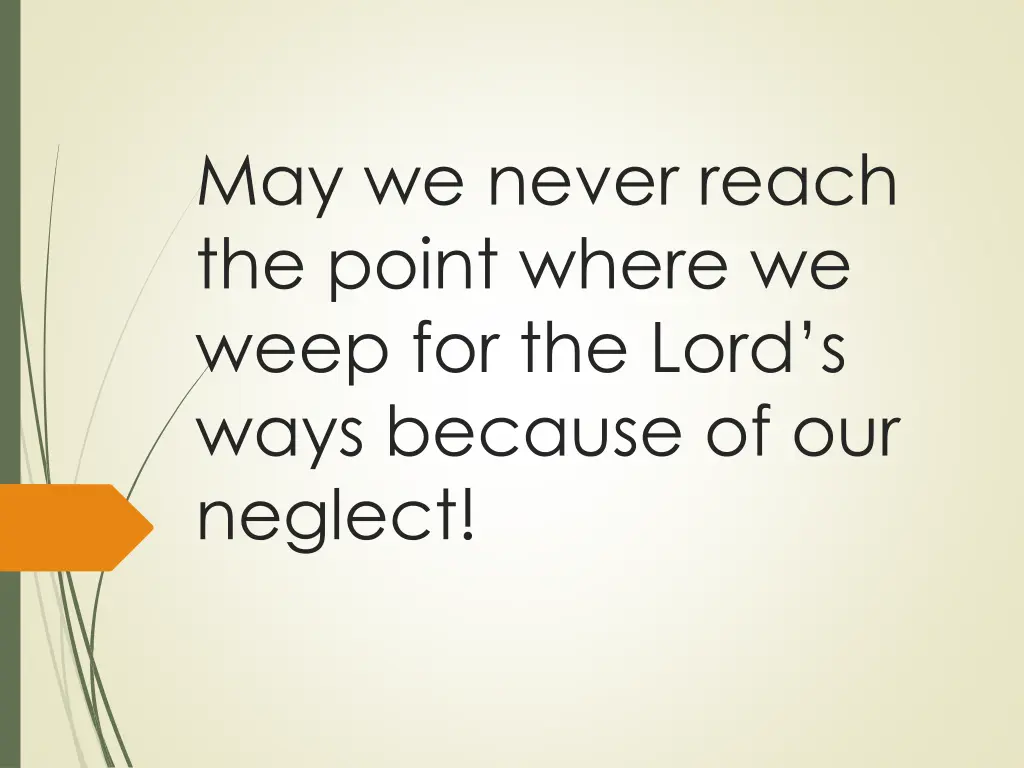 may we never reach the point where we weep