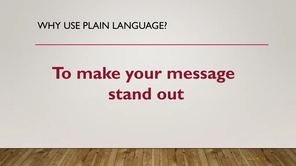 why use plain language
