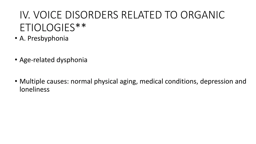 iv voice disorders related to organic etiologies