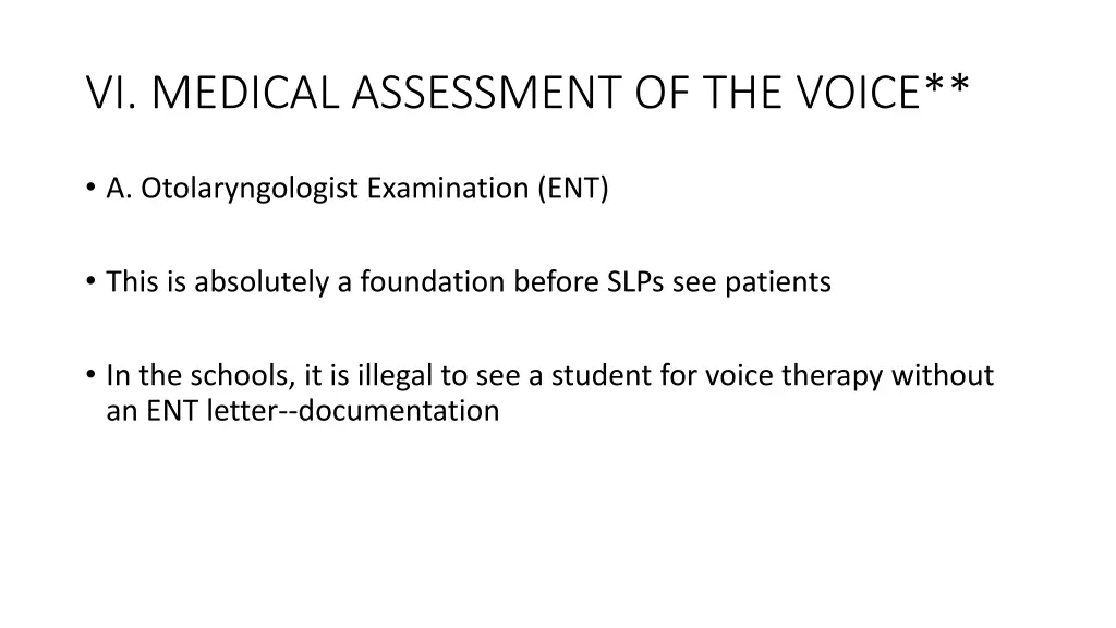 vi medical assessment of the voice