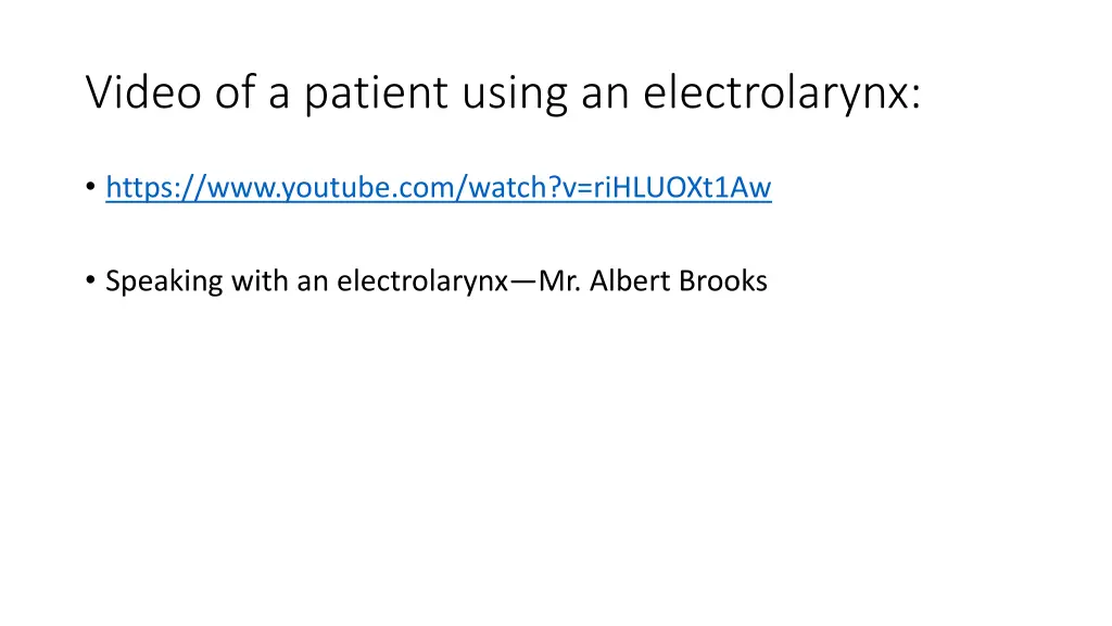 video of a patient using an electrolarynx