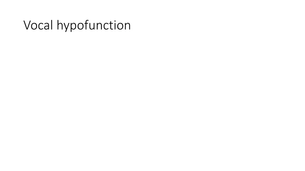 vocal hypofunction