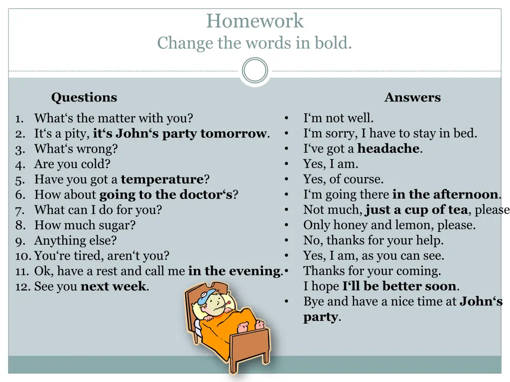 homework change the words in bold