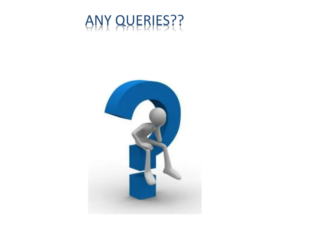 any queries