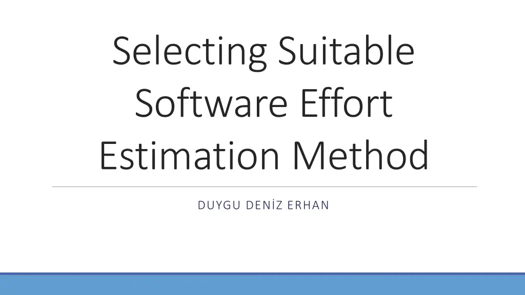 selecting suitable software effort estimation