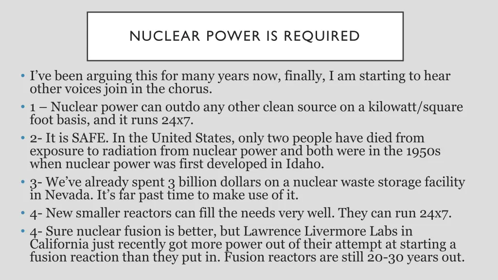 nuclear power is required