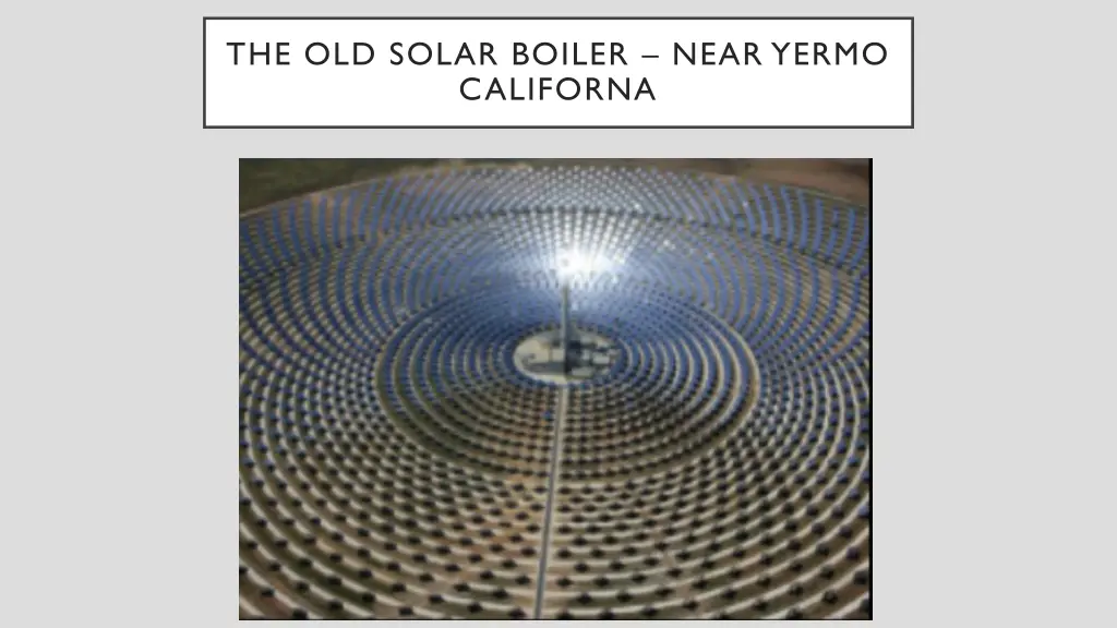 the old solar boiler near yermo californa