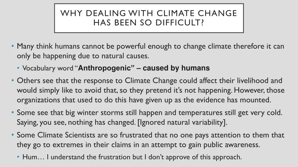 why dealing with climate change has been