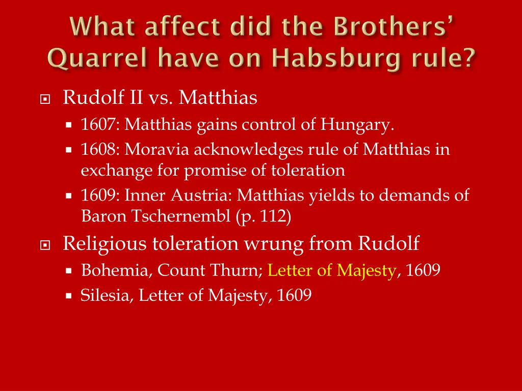 rudolf ii vs matthias 1607 matthias gains control