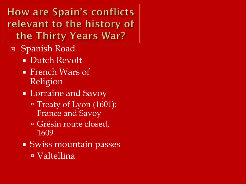 spanish road dutch revolt french wars of religion