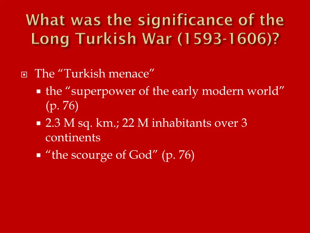 the turkish menace the superpower of the early