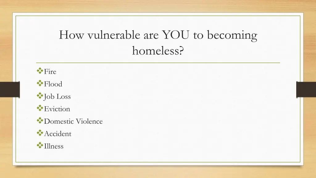 how vulnerable are you to becoming homeless