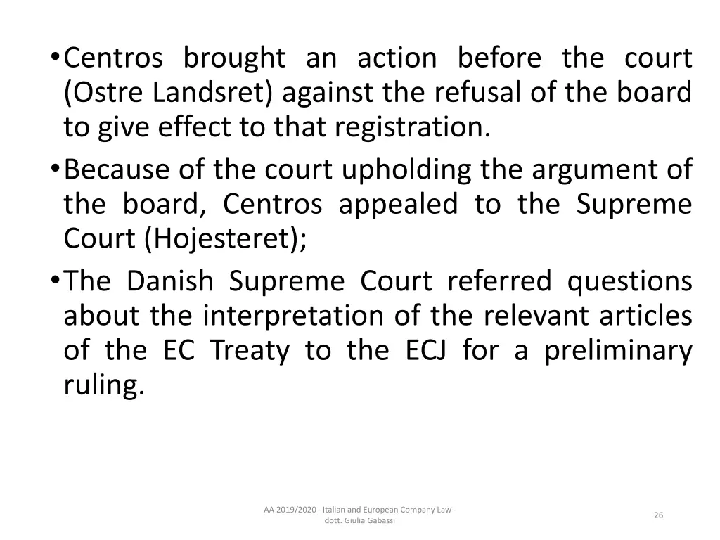 centros brought an action before the court ostre