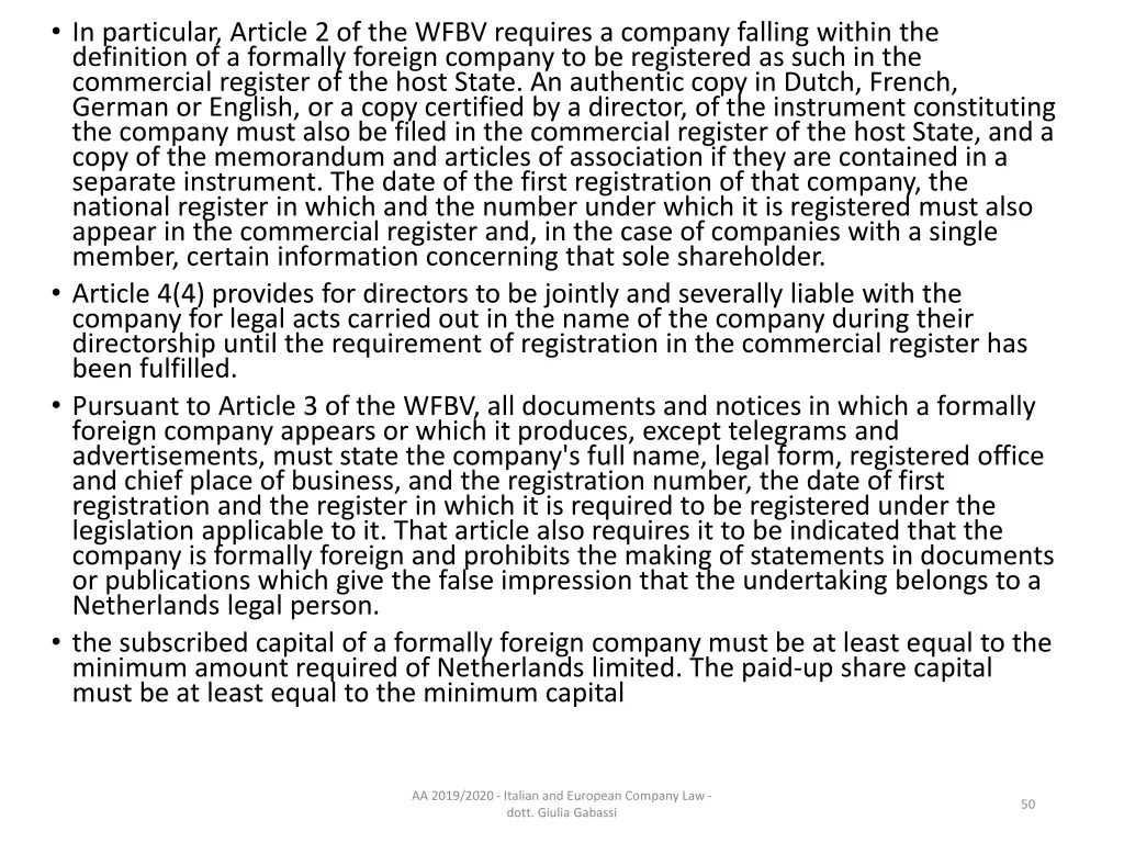 in particular article 2 of the wfbv requires