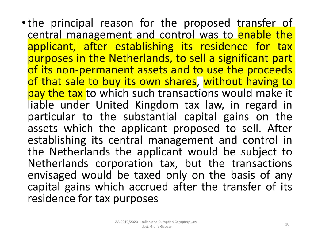 the principal reason for the proposed transfer