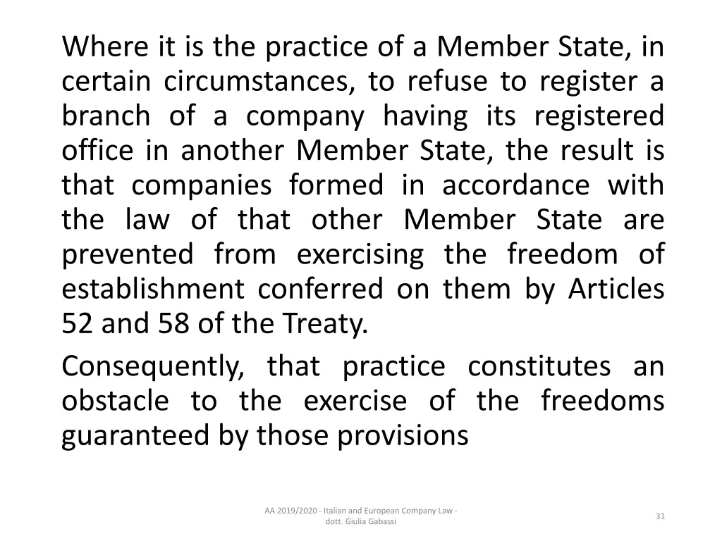 where it is the practice of a member state
