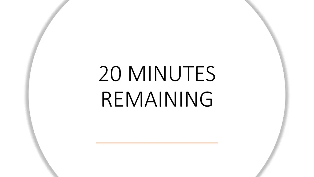 20 minutes remaining