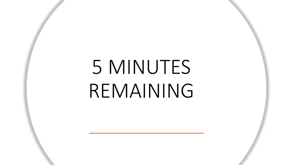 5 minutes remaining