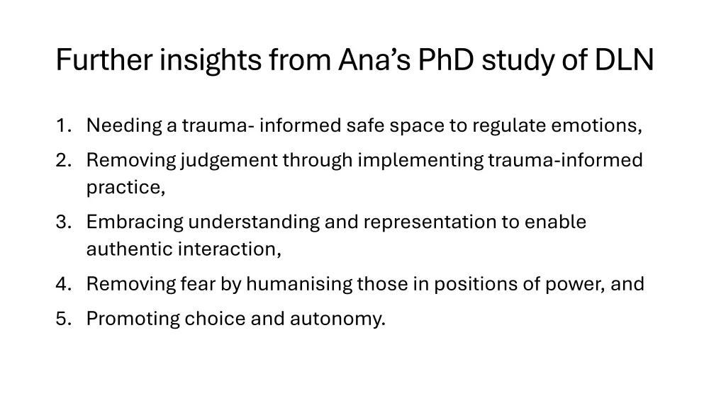further insights from ana s phd study of dln