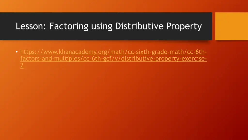 lesson factoring using distributive property