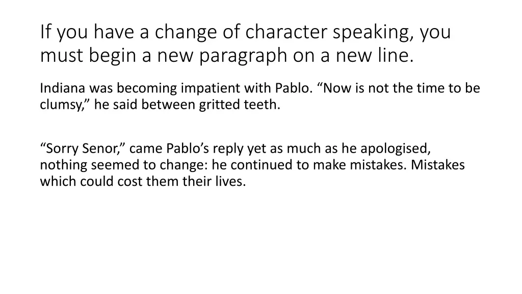 if you have a change of character speaking