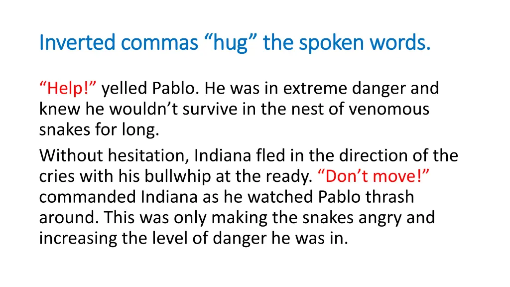 inverted commas hug the spoken words inverted