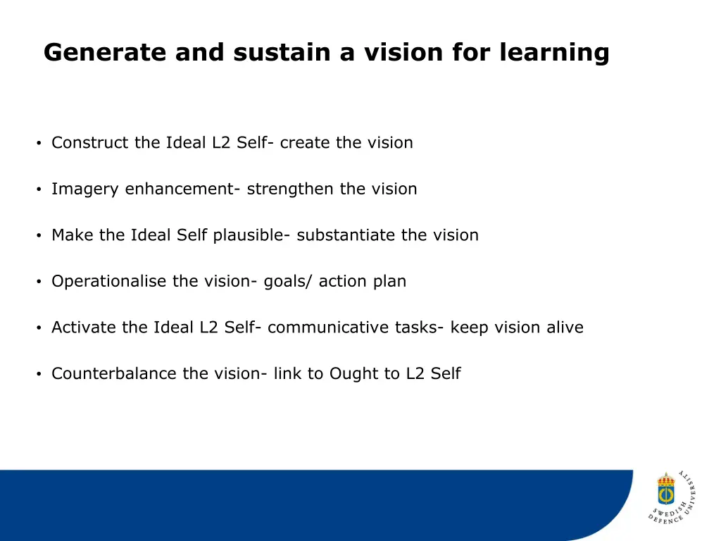 generate and sustain a vision for learning