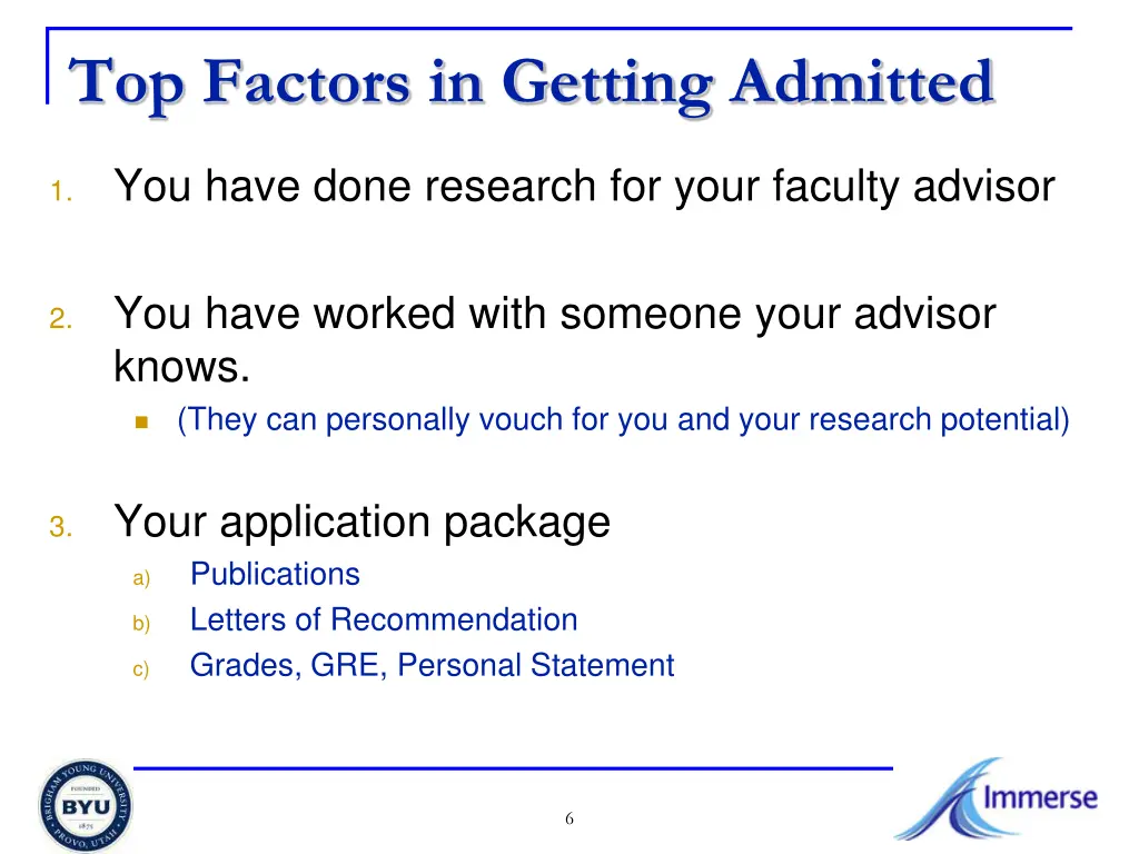 top factors in getting admitted