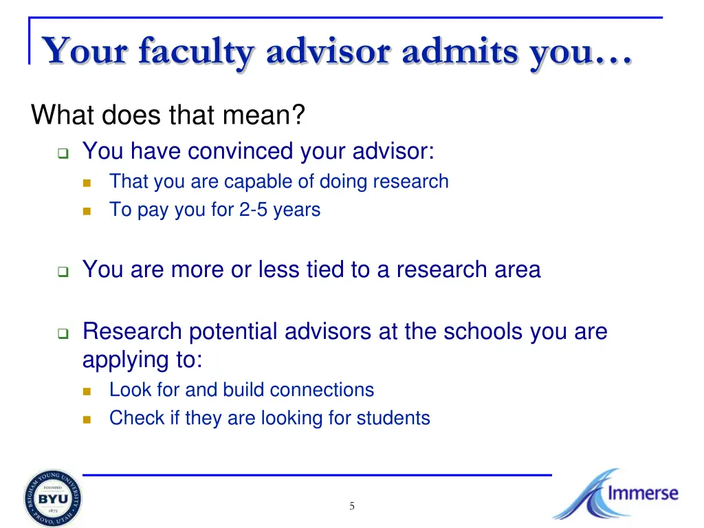 your faculty advisor admits you