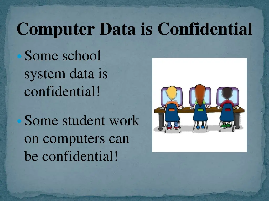 computer data is confidential