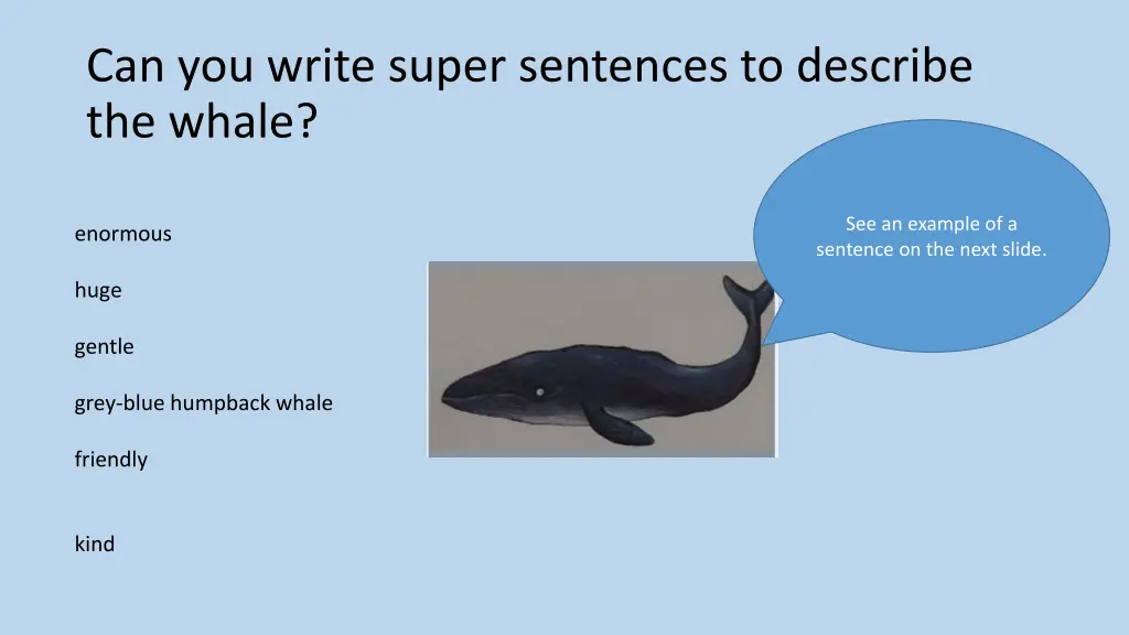 can you write super sentences to describe