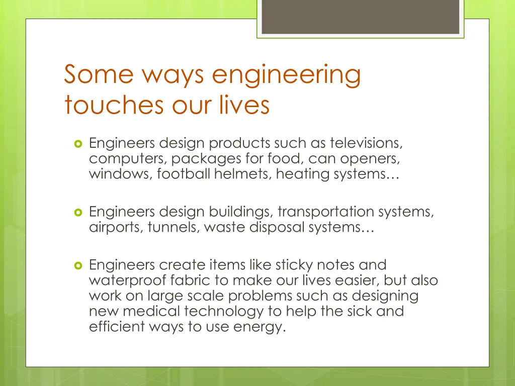 some ways engineering touches our lives