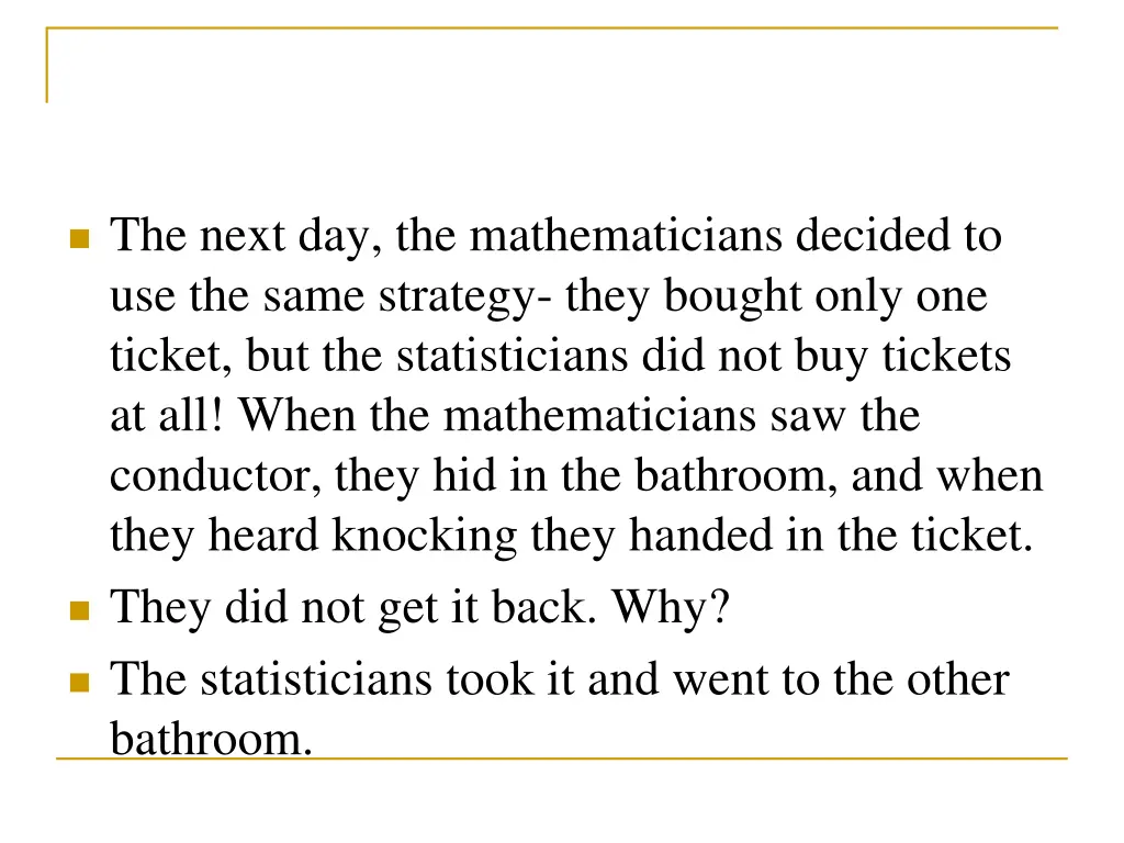 the next day the mathematicians decided
